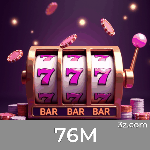 76M - Cassino Online Seguro e Entretenimento Premiado